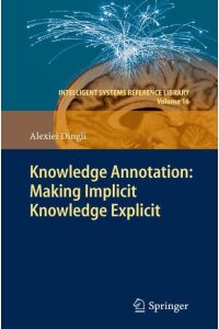 Knowledge Annotation: Making Implicit Knowledge Explicit