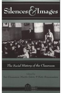 Silences and Images  - The Social History of the Classroom