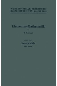 Elementar-Mathematik  - Eine leichtfaßliche Darstellung der für Maschinenbauer und Elektrotechniker unentbehrlichen Gesetze