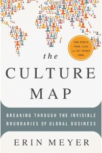 The Culture Map  - Breaking the Through the Invisible Boundaries of Global Business