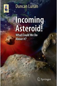 Incoming Asteroid!  - What Could We Do About It?
