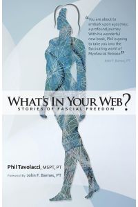 What's in Your Web?  - Stories of Fascial Freedom
