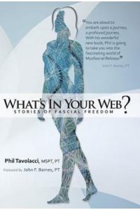 What's in Your Web?  - Stories of Fascial Freedom