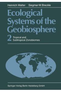 Ecological Systems of the Geobiosphere  - 2 Tropical and Subtropical Zonobiomes