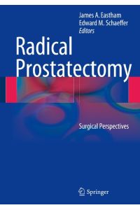 Radical Prostatectomy  - Surgical Perspectives