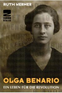 Olga Benario  - Ein Leben für die Revolution