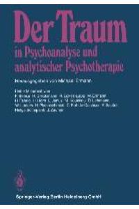 Der Traum in Psychoanalyse und analytischer Psychotherapie