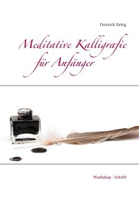 Meditative Kalligrafie  - Workshop - Schrift