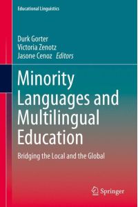Minority Languages and Multilingual Education  - Bridging the Local and the Global