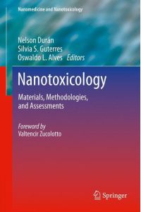 Nanotoxicology  - Materials, Methodologies, and Assessments