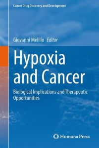 Hypoxia and Cancer  - Biological Implications and Therapeutic Opportunities
