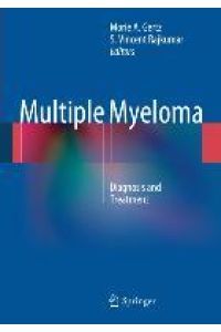 Multiple Myeloma  - Diagnosis and Treatment