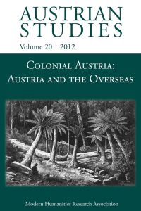 Colonial Austria  - Austria and the Overseas