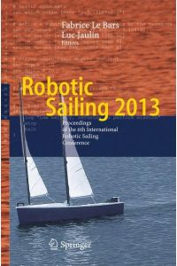 Robotic Sailing 2013  - Proceedings of the 6th International Robotic Sailing Conference
