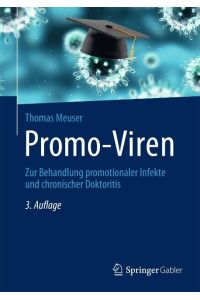 Promo-Viren  - Zur Behandlung promotionaler Infekte und chronischer Doktoritis