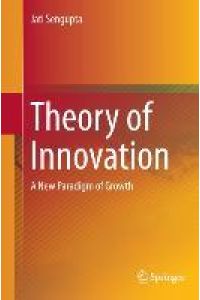 Theory of Innovation  - A New Paradigm of Growth