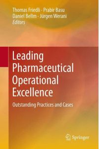 Leading Pharmaceutical Operational Excellence  - Outstanding Practices and Cases
