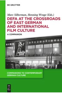DEFA at the Crossroads of East German and International Film Culture  - A Companion