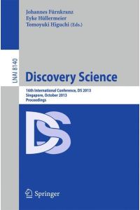 Discovery Science  - 16th International Conference, DS 2013, Singapore, October 6-9, 2013, Proceedings