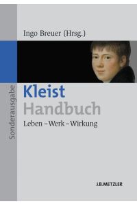 Kleist-Handbuch  - Leben ¿ Werk ¿ Wirkung