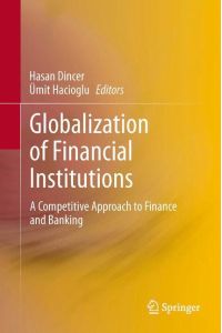 Globalization of Financial Institutions  - A Competitive Approach to Finance and Banking