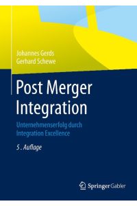 Post Merger Integration  - Unternehmenserfolg durch Integration Excellence