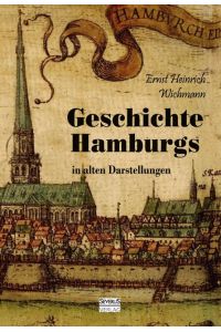 Geschichte Hamburgs in alten Darstellungen