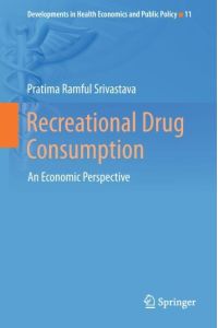 Recreational Drug Consumption  - An Economic Perspective