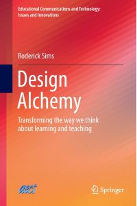 Design Alchemy  - Transforming the way we think about learning and teaching