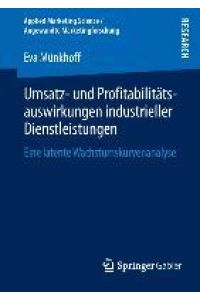 Umsatz- und Profitabilitätsauswirkungen industrieller Dienstleistungen  - Eine latente Wachstumskurvenanalyse