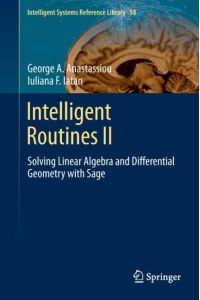 Intelligent Routines II  - Solving Linear Algebra and Differential Geometry with Sage