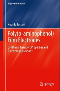 Poly(o-aminophenol) Film Electrodes  - Synthesis, Transport Properties and Practical Applications