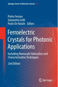 Ferroelectric Crystals for Photonic Applications  - Including Nanoscale Fabrication and Characterization Techniques