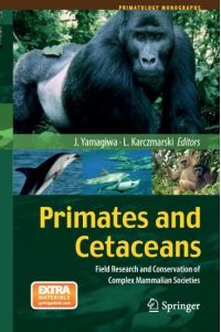 Primates and Cetaceans  - Field Research and Conservation of Complex Mammalian Societies