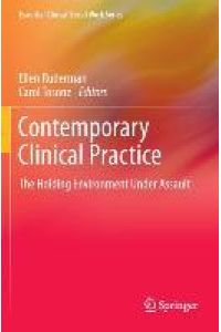 Contemporary Clinical Practice  - The Holding Environment Under Assault