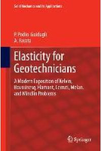 Elasticity for Geotechnicians  - A Modern Exposition of Kelvin, Boussinesq, Flamant, Cerruti, Melan, and Mindlin Problems