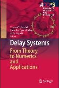 Delay Systems  - From Theory to Numerics and Applications
