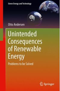 Unintended Consequences of Renewable Energy  - Problems to be Solved
