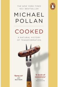Cooked  - A Natural History of Transformation