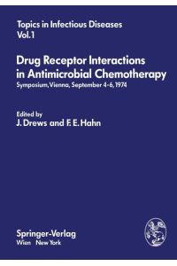 Drug Receptor Interactions in Antimicrobial Chemotherapy  - Symposium, Vienna, September 4¿6, 1974