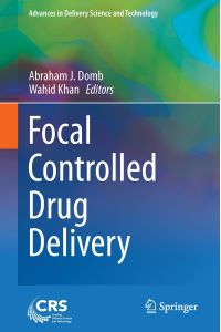 Focal Controlled Drug Delivery