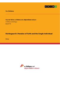 Kierkegaard's Paradox of Faith and the Single Individual