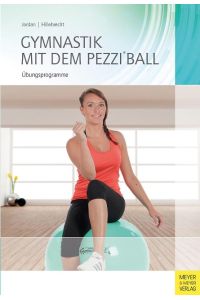 Gymnastik mit dem Pezzi®ball  - Übungsprogramme