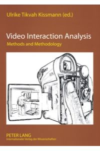 Video Interaction Analysis  - Methods and Methodology