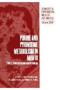 Purine and Pyrimidine Metabolism in Man VI  - Part A: Clinical and Molecular Biology