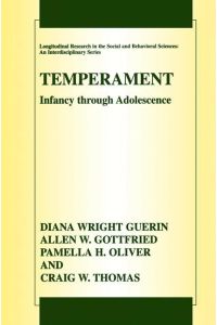 Temperament  - Infancy through Adolescence The Fullerton Longitudinal Study