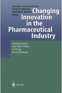 Changing Innovation in the Pharmaceutical Industry  - Globalization and New Ways of Drug Development