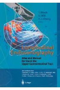 Longitudinal Endosonography  - Atlas and Manual for Use in the Upper Gastrointestinal Tract