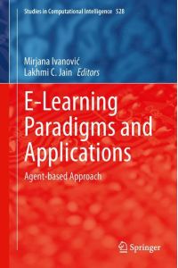 E-Learning Paradigms and Applications  - Agent-based Approach