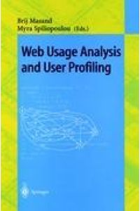 Web Usage Analysis and User Profiling  - International WEBKDD'99 Workshop San Diego, CA, USA, August 15, 1999 Revised Papers